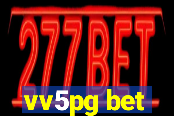 vv5pg bet